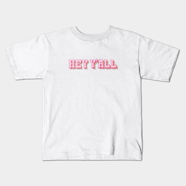 Hey Y'all Kids T-Shirt by Taylor Thompson Art